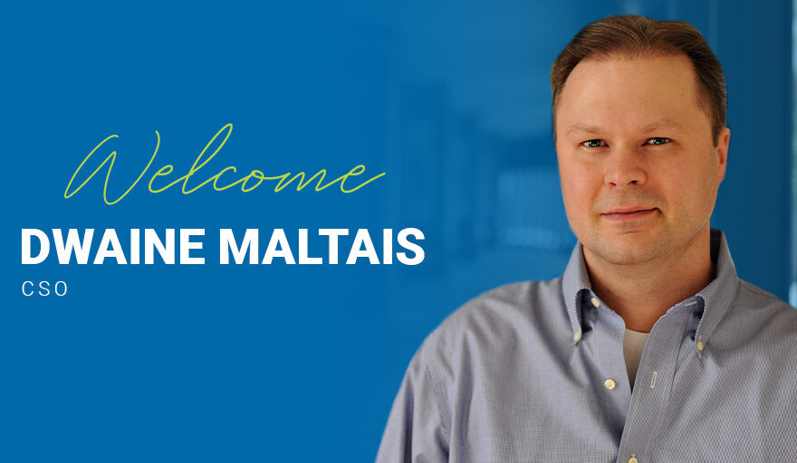 "WelcomeDwaine Maltais" message with headshot of Dwaine Maltais