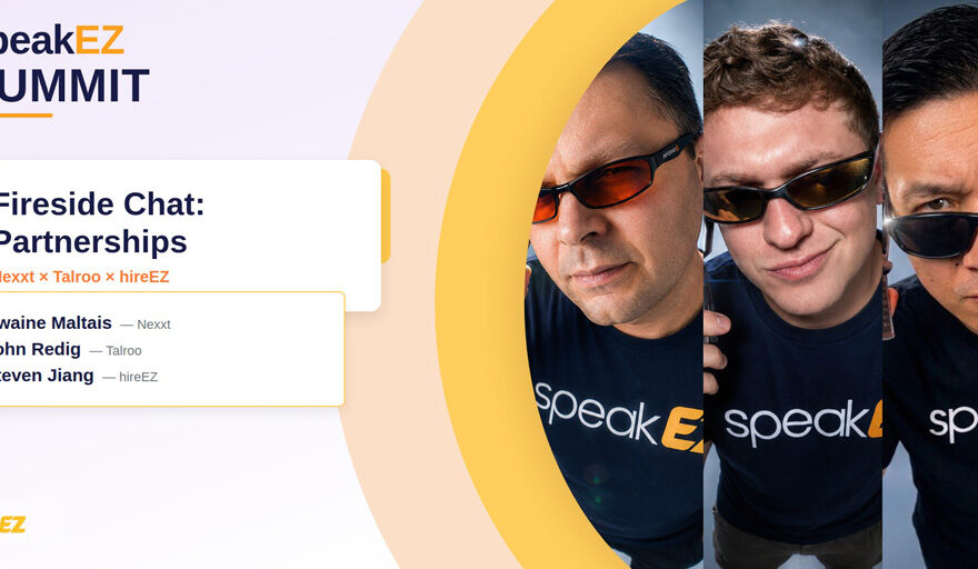 Cover page for the video featuring the Fireside chat from the speakEZ Summit hosted by hireEZ. The image includes three headshots from the participants, Dwaine Maltais, Steven Jiang, and John Redig